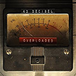 42 DECIBEL – Overloaded (SPV)