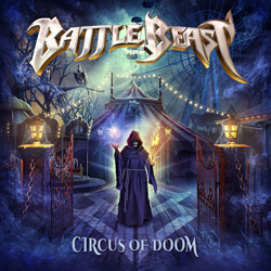 THIS WEEK I’M LISTENING TO...BATTLE BEAST Circus Of Doom (Nuclear Blast)
