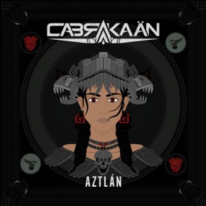 Cabrakaan_aztlan_cover