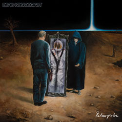 THIS WEEK I’M LISTENING TO…DEAD KOSMONAUT – Retrospectre (Edged Circle Productions)