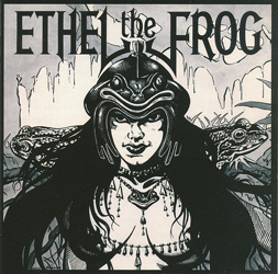 THIS WEEK I'M LISTENING TO...ETHEL THE FROG Ethel The Frog (High Roller Records)