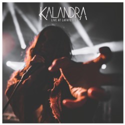 THIS WEEK I’M LISTENING TO...KALANDRA – Live From Lafayette (By Norse Music)
