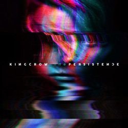 KINGCROW – The Persistence (Sensory/ The Laser’s Edge)