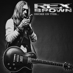  REX BROWN – Smoke On This… (eOne/SPV)