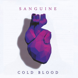 THIS WEEK I'M LISTENING TO...SANGUINE ‘Cold Blood’ (Odyssey Music)