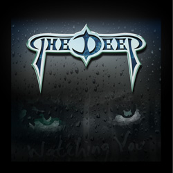 THE DEEP – Watching You (Independent)