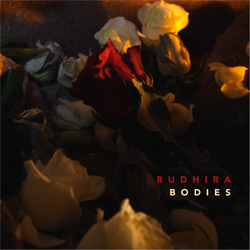 Rudhira - Bodies