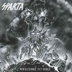 SPARTA – Welcome To Hell (High Roller Records)